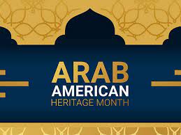 Arab maericaN HERITAGE MONTH